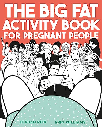 Imagen de archivo de The Big Fat Activity Book for Pregnant People a la venta por Blackwell's