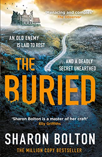 Beispielbild fr The Buried: A chilling, haunting crime thriller from Richard & Judy bestseller Sharon Bolton (The Craftsmen) zum Verkauf von WorldofBooks