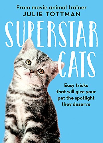 Imagen de archivo de Superstar Cats: Easy tricks that will give your pet the spotlight they deserve a la venta por WorldofBooks