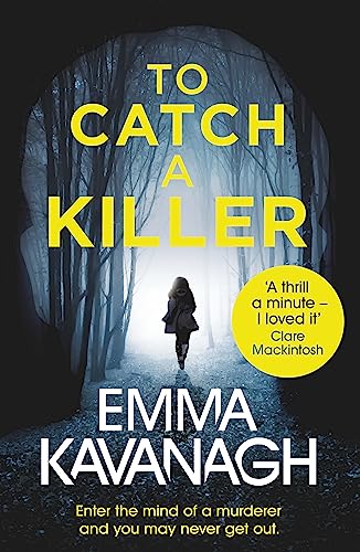 Imagen de archivo de To Catch a Killer: Enter the mind of a murderer and you may never get out a la venta por AwesomeBooks