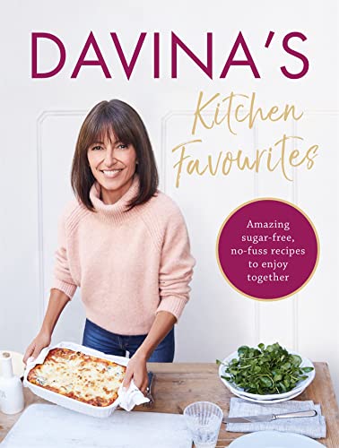 Stock image for Davina's Kitchen Favourites: Amazing sugar-free, no-fuss recipes to enjoy together for sale by Books From California