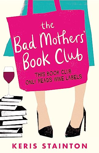 Stock image for The Bad Mothers' Bookclub for sale by Blackwell's