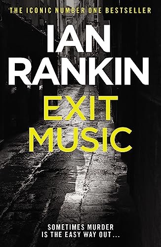 9781409176640: Exit Music: From the iconic #1 bestselling author of A SONG FOR THE DARK TIMES (A Rebus Novel)