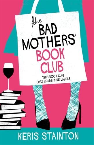 Beispielbild fr The Bad Mothers' Book Club zum Verkauf von Blackwell's
