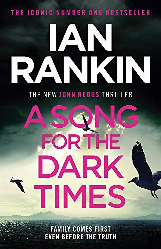 Beispielbild fr A Song for the Dark Times: The Brand New Must-Read Rebus Thriller zum Verkauf von SecondSale