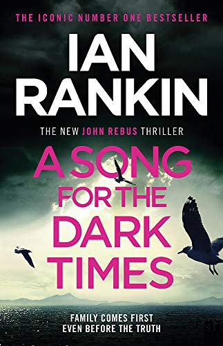 Stock image for A Song for the Dark Times: The Brand New Must-Read Rebus Thriller for sale by SecondSale