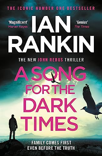 Beispielbild fr A Song for the Dark Times: From the iconic #1 bestselling author of IN A HOUSE OF LIES (Inspector Rebus series, 23) zum Verkauf von WorldofBooks
