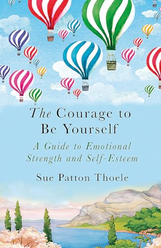 Imagen de archivo de The Courage to be Yourself a la venta por WorldofBooks