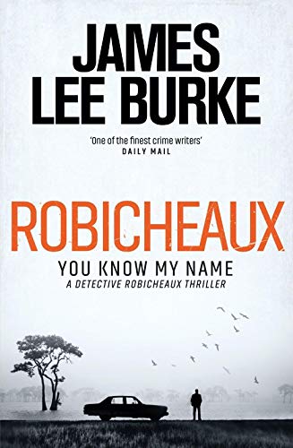 Imagen de archivo de Robicheaux You Know My Name a la venta por Wonder Book