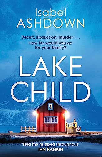 9781409178927: Lake Child: A twisty psychological thriller you won't be able to put down