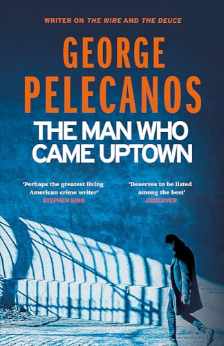 9781409179740: The Man Who Came Uptown