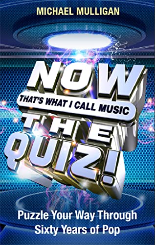 Stock image for NOW That's What I Call A Quiz: Puzzle Your Way Through Sixty Years of Pop for sale by WorldofBooks