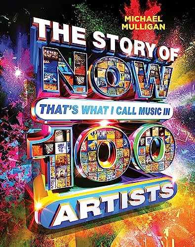 Stock image for The Story of NOW That's What I Call Music in 100 Artists for sale by AwesomeBooks