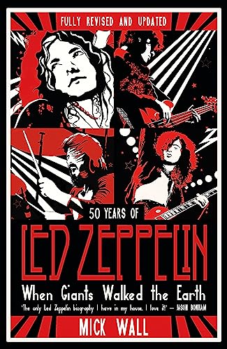 Beispielbild fr When Giants Walked the Earth: 50 years of Led Zeppelin. The fully revised and updated biography. zum Verkauf von WorldofBooks
