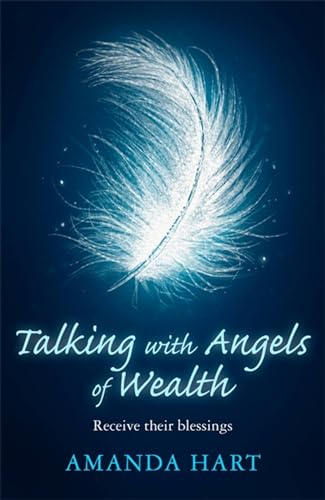Stock image for Talking with Angels of Wealth: Receive their blessings for sale by Bookoutlet1