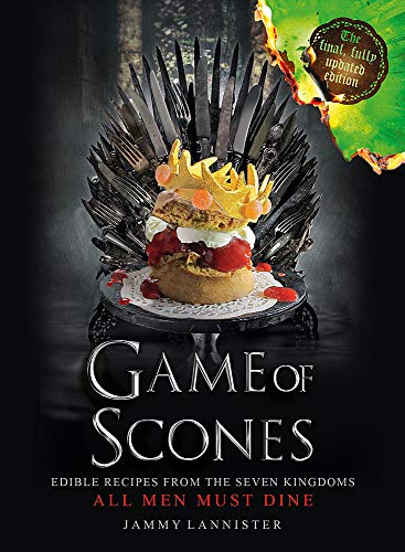 Stock image for Game of Scones: All Men Must Dine (Updated for the final season!) for sale by AwesomeBooks