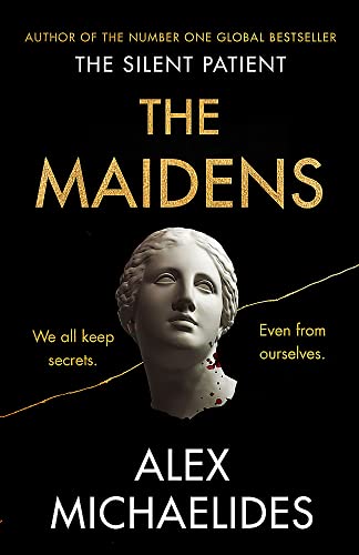 Stock image for The Maidens : The Instant Sunday Times Bestseller from the Author of the Silent Patient for sale by Better World Books Ltd