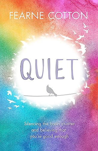Stock image for Quiet: Silencing the brain chatter and believing that you're good enough for sale by WorldofBooks