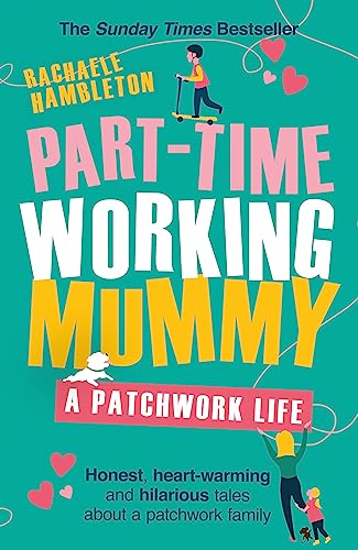 9781409184256: Part-Time Working Mummy: A Patchwork Life