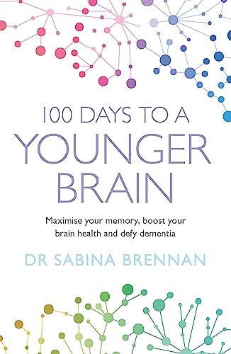 Beispielbild fr 100 Days to a Younger Brain: Maximise your memory, boost your brain health and defy dementia zum Verkauf von WorldofBooks