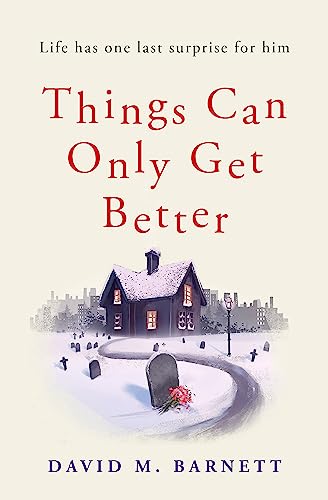 Stock image for Things Can Only Get Better for sale by Goldstone Books