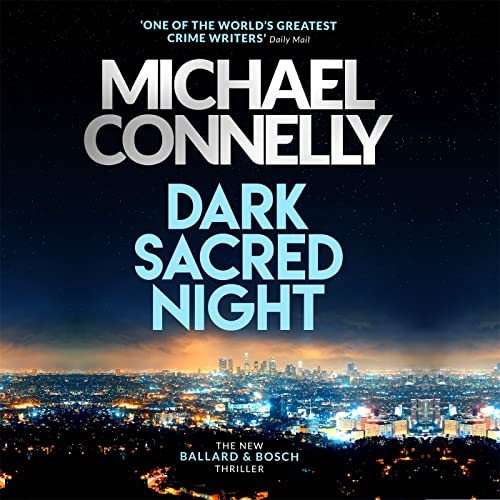 Stock image for Dark Sacred Night: A Ballard and Bosch Thriller for sale by WorldofBooks
