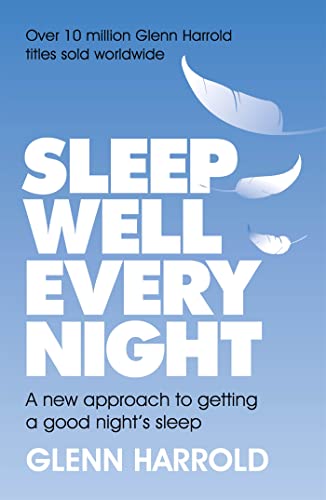 9781409185567: Sleep Well Every Night: A new approach to getting a good night's sleep