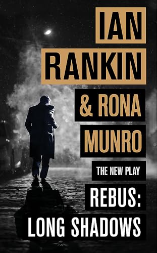 9781409185741: Rebus: Long Shadows: From the iconic #1 bestselling author of A SONG FOR THE DARK TIMES