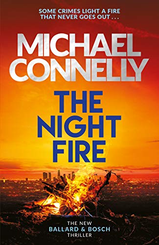 9781409186045: The Night Fire: A Ballard and Bosch thriller