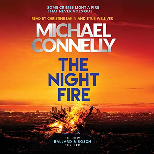 Stock image for The Night Fire: The Brand New Ballard and Bosch Thriller for sale by WorldofBooks