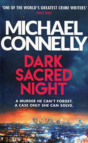 Stock image for Dark Sacred Night: The Brand New Bosch and Ballard Thriller: Michael Connelly (Harry Bosch Series) for sale by WorldofBooks