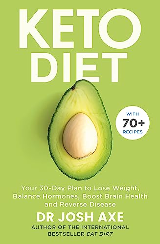 Immagine dell'editore per Keto Diet: Your 30-Day Plan to Lose Weight, Balance Hormones, Boost Brain Health, and Reverse Disease venduto da Reuseabook