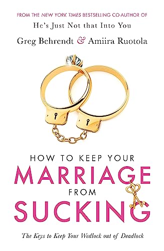 Beispielbild fr How To Keep Your Marriage From Sucking: The keys to keep your wedlock out of deadlock zum Verkauf von AwesomeBooks