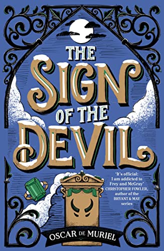 Stock image for The Sign of the Devil: The Final Frey & McGray Mystery  " All Will Be Revealed  for sale by WorldofBooks