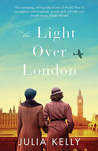 Stock image for The Light Over London: A heartbreaking and romantic World War Two historical novel for sale by AwesomeBooks