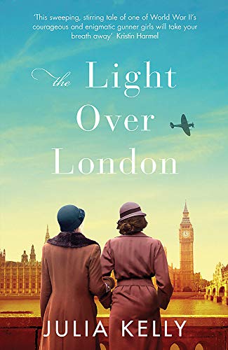 Imagen de archivo de The Light Over London: The most gripping and heartbreaking WW2 page-turner you need to read this year a la venta por WorldofBooks