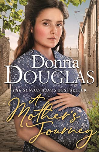 9781409190899: A Mother's Journey: A dramatic and heartwarming new saga from the bestselling author (Yorkshire Blitz Trilogy)