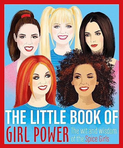 Imagen de archivo de The Little Book of Girl Power: The Wit and Wisdom of the Spice Girls a la venta por HPB-Movies