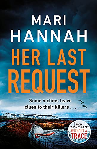 Beispielbild fr Her Last Request: A Kate Daniels thriller and the follow up to Capital Crime's Crime Book of the Year, Without a Trace zum Verkauf von WorldofBooks