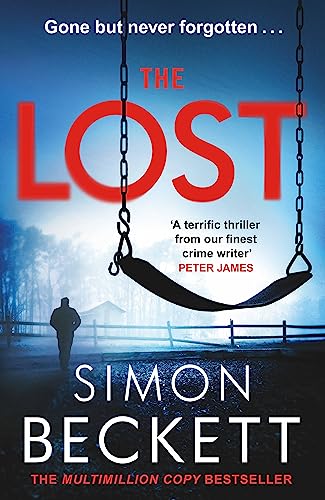 Beispielbild fr The Lost: A gripping new crime thriller series from the Sunday Times bestselling author of twists and suspense: A gripping crime thriller series from . bestselling master of twists and suspense zum Verkauf von WorldofBooks