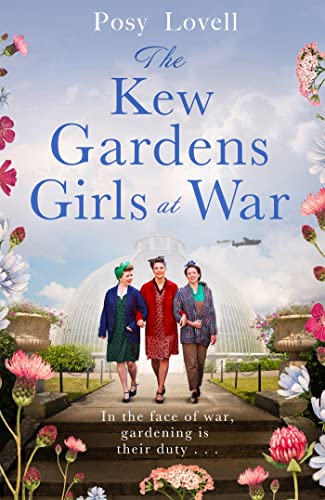 

The Kew Gardens Girls at War: A heartwarming tale of wartime at Kew Gardens
