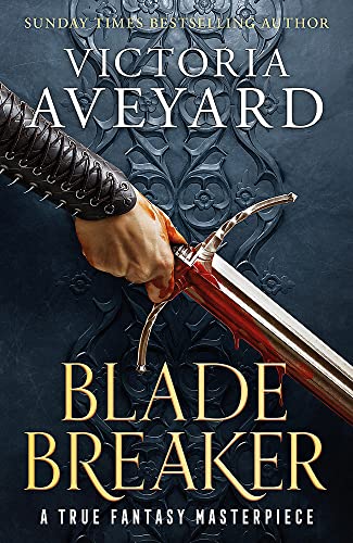 Beispielbild fr Blade Breaker: The brand new fantasy masterpiece from the Sunday Times bestselling author of RED QUEEN (Realm Breaker) zum Verkauf von PlumCircle