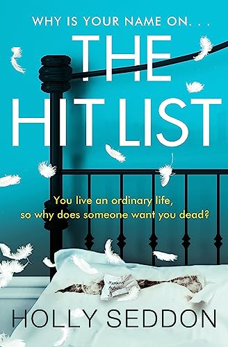 9781409195504: The Hit List: You live an ordinary life, so why does someone want you dead?
