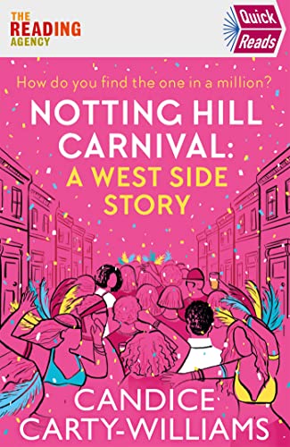 Beispielbild fr Notting Hill Carnival (Quick Reads): A West Side Story zum Verkauf von WorldofBooks