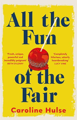 Stock image for All the Fun of the Fair: A hilarious, brilliantly original coming-of-age story that will capture your heart for sale by WorldofBooks