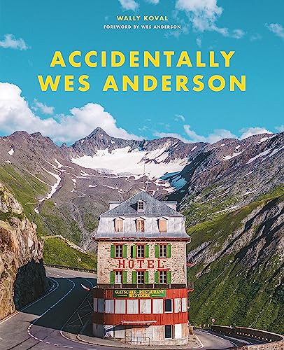 Imagen de archivo de Accidentally Wes Anderson: The viral sensation a la venta por WorldofBooks