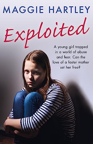 Stock image for Exploited (A Maggie Hartley Foster Carer Story) for sale by Bookoutlet1