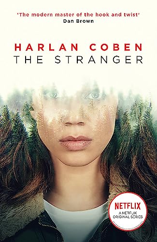 Stock image for The Stranger: Now a major Netflix show: A gripping thriller from the #1 bestselling creator of hit Netflix show Fool Me Once for sale by WorldofBooks