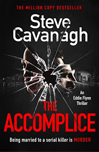 Stock image for The Accomplice: The follow up to the bestselling THIRTEEN, FIFTY FIFTY and THE DEVILS ADVOCATE (Eddie Flynn Series) for sale by WorldofBooks