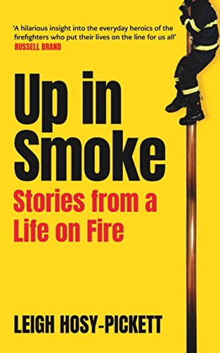 Beispielbild fr Up In Smoke: Stories From a Life on Fire zum Verkauf von WorldofBooks